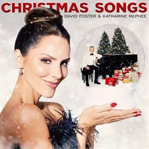 輸入盤 DAVID FOSTER AND KATHARINE MCPHEE / CHRISTMAS SONGS [CD]