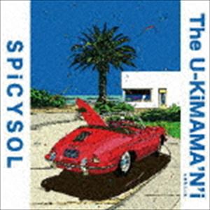 SPiCYSOL / The U-KiMAMA’N’i（CD＋DVD） CD
