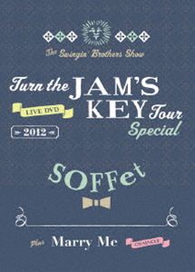 SOFFetTurn the JAMS KEY TOUR SPECIAL 2012-2MC1DJ1TJB- Marry me [DVD]