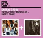 輸入盤 SHERYL CROW / 2 FOR 1 ： TUESDAY NIGHT MUSIC CLUB＋SHERYL CROW 2CD