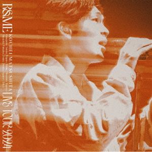 【特典付】松下洸平 / KOUHEI MATSUSHITA LIVE TOUR 2024 ～R＆ME～ (初回仕様) [CD]