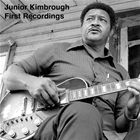 輸入盤 JUNIOR KIMBROUGH / FIRST RECORDINGS [CD]