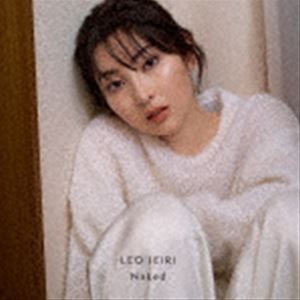 家入レオ / Naked（初回限定盤A／CD＋DVD） [CD]