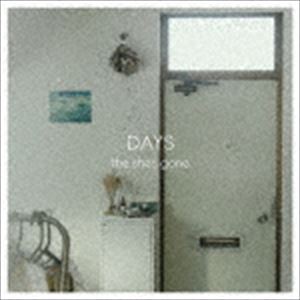 the shes gone / DAYS CD