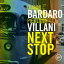 ͢ GIANNI BARDARO  PIERLUIGI VILLANI / NEXT STOP [CD]