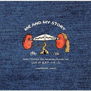 馬場俊英 / BABA TOSHIHIDE 20th Anniversary Acoustic Tour ME AND MY STORY LIVE AT 金沢アートホール LIVE CD [CD]