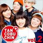 たんこぶちん / TANCOBUCHIN vol.2（初回生産限定盤／TYPE A／CD＋DVD） [CD]