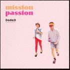 DadaD / mission passion [CD]