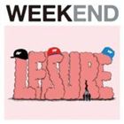 WEEKEND / レジャー [CD]