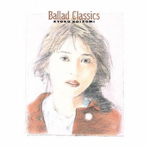 小泉今日子 / Ballad Classics（生産限定盤／重量盤） [レコード 12inch]