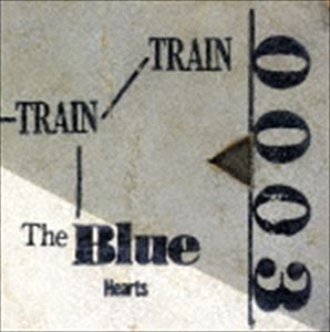 ザ・ブルーハーツ / TRAIN-TRAIN（期間限定生産盤） ※再発売 [CD]のサムネイル