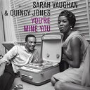 輸入盤 SARAH VAUGHAN ＆ QUINCY JONES / YOU’RE MINE YOU LP