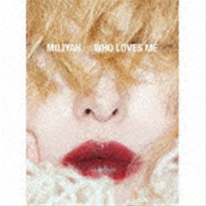 加藤ミリヤ / WHO LOVES ME（初回生産限定盤／CD＋DVD） [CD]