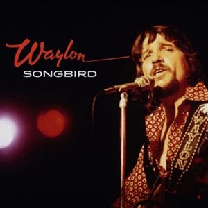 輸入盤 WAYLON JENNINGS / SONGBIRD [CD]