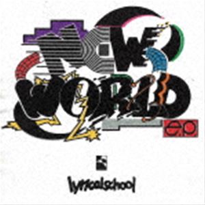 lyrical school / NEW WORLD e.p. [CD]