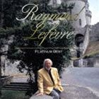レイモン・ルフェーヴル・グランド・オーケストラ / PLATINUM BEST：：レイモン・ルフェーヴル [CD]