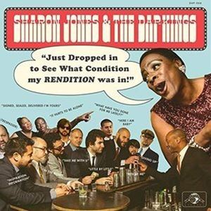 Sharon Jones ＆ The Dap-Kings / Just Dropped In （To See What Condition My Rendition was In） [CD]