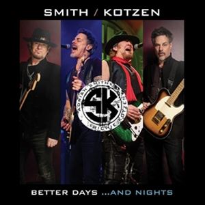 輸入盤 SMITH ／ KOTZEN / BETTER DAYS... AND NIGHTS CD