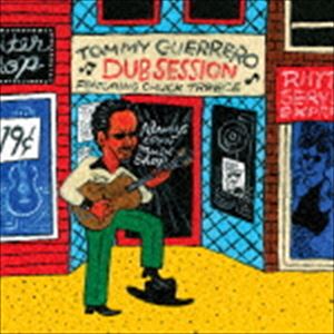 トミー・ゲレロ / DUB SESSION [CD]