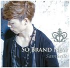 Samuelle / SO BRAND NEW（シルバーバージョン） 