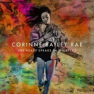 輸入盤 CORINNE BAILEY RAE / HEART SPEAKS IN WHISPERS （DLX） [CD]
