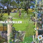ポール・ウェラー / 22ドリームス（通常盤） [CD]