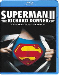 スーパーマンII リチャード・ドナーCUT版 [Blu-ray]