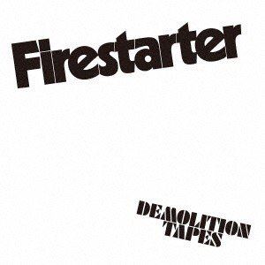FIRESTARTER / DEMOLITION TAPES CD