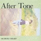 岡村孝子 / After Tone [CD]