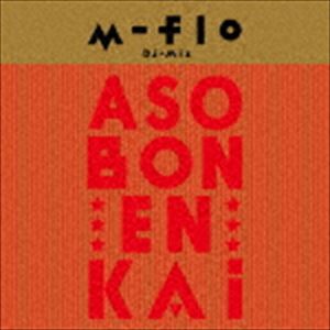 m-flo（MIX） / エム フロウ ディージェー ミックス アソ ボン! エンカイ [CD]