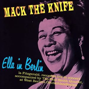 輸入盤 ELLA FITZGERALD / ELLA IN BERLIN （MACK THE KNIFE） （SOLID BLUE VINYL） [LP]