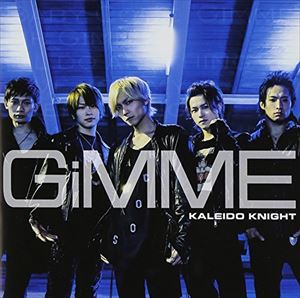 Kaleido Knight / GiMME（Type C） [CD]