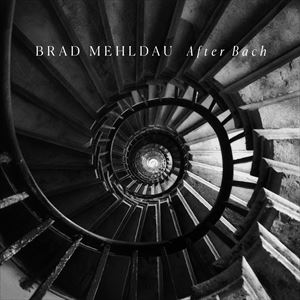 ͢ BRAD MEHLDAU / AFTER BACH [CD]