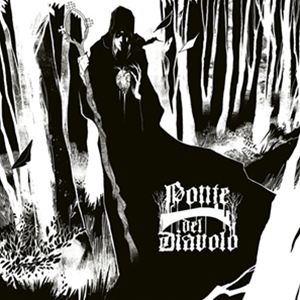 輸入盤 PONTE DEL DIAVOLO / DE VENOM NATURA [LP]