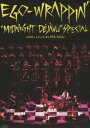 EGO-WRAPPIN’／Midnight Dejavu SPECIAL〜2006.12.13 at NHK HALL〜【通常盤】 DVD