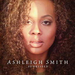 輸入盤 ASHLEIGH SMITH / SUNKISSED [CD]