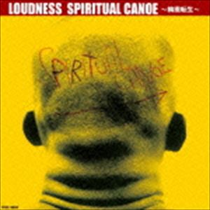 LOUDNESS / SPIRITUAL CANOE〜輪廻転生〜（低価格盤） [CD]