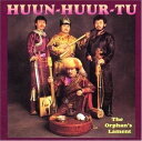 A HUUN-HUUR-TU / THE ORPHANfS LAMENT [CD]