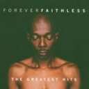 A FAITHLESS   FAITHLESS FOREVER [CD]