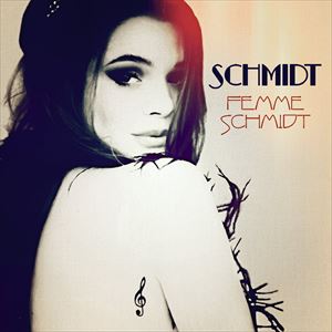 A SCMIDT / FEMME SCHMIDT [CD]