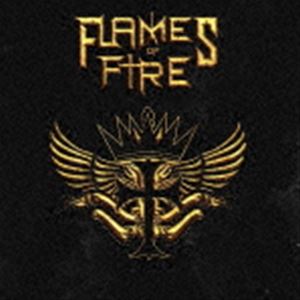 フレイムス オブ ファイア / FLAMES OF FIRE CD
