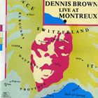 A DENNIS BROWN / LIVE AT MONTREUX [CD]