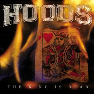 輸入盤 HOODS / KING IS DEAD [CD]