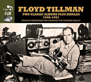 TWO CLASSIC ALBUMS PLUS SINGLES 1946-1961詳しい納期他、ご注文時はお支払・送料・返品のページをご確認ください発売日2015/9/4FLOYD TILLMAN / TWO CLASSIC ALBUMS PLUS SINGLES 1946-1961フロイド・ティルマン / ツー・クラシック・アルバムズ・プラス・シングルズ・1946-1961 ジャンル 洋楽フォーク/カントリー 関連キーワード フロイド・ティルマンFLOYD TILLMAN 種別 4CD 【輸入盤】 JAN 5036408175823登録日2016/05/10