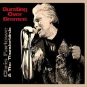 輸入盤 CHRIS FARLOWE ＆ THE THUNDERBIRDS / LIVE IN BREMEN 1985 [2CD]