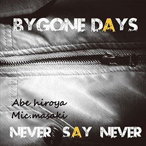 ҥMic.masaki / BYGONE DAYS [CD]