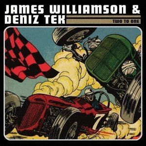 JAMES WILLIAMSON  DENIZ TEK / TWO TO ONE [CD]