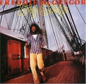 A FREDDIE MCGREGOR / BIG SHIP [CD]