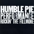 輸入盤 HUMBLE PIE / ROCKIN’ THE FILLMORE [CD]
