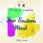 小室哲哉 / Far Eastern Wind SpringとSummer [CD]